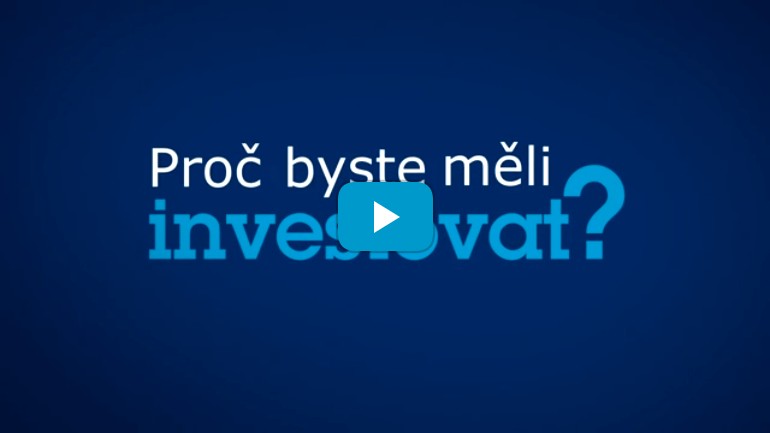 Proč byste měli investovat?
